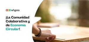 La Comunidad Colaborativa y de Economía Circular
