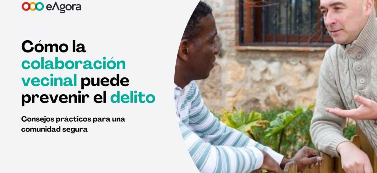 Cómo la colaboración vecinal puede prevenir el delito: Consejos prácticos para una comunidad segura